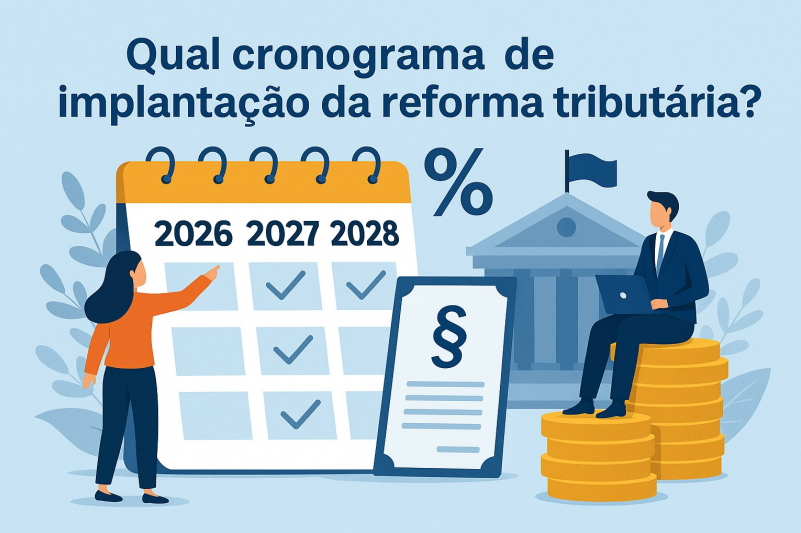Qual cronograma de implantação da Reforma Tributária